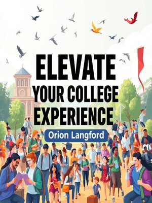 cover image of Elevate Your College Experience